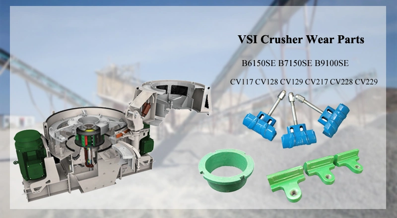 OEM China Manufacturers VSI Crusher Spare Parts Upper Lower Wear Plate B6150se