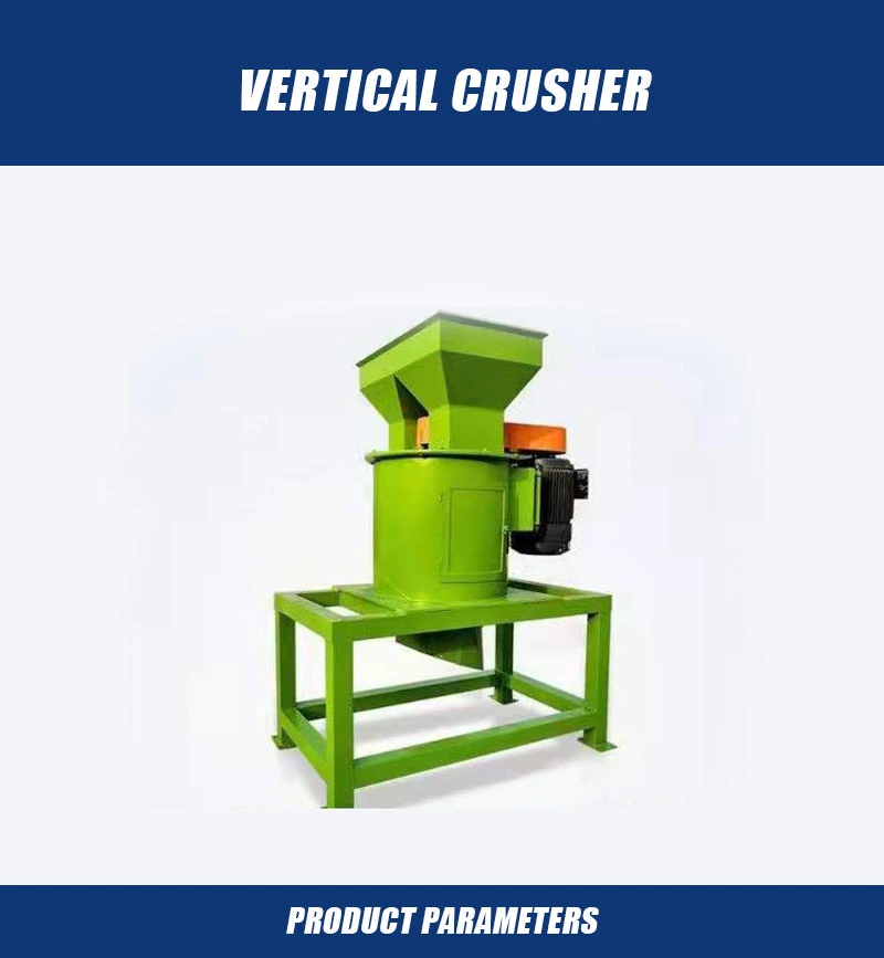 Mining Machine Crusher/Leaves Crusher/Vertical Crusher/Animal Feed Crusher/Jaw Crusher/Stone Crusher/Fertilizers Crusher/Rock Crusher