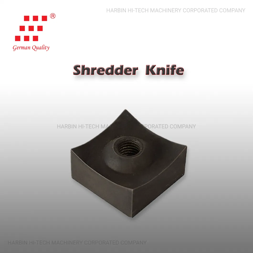 Quality Shredder Knife for Recycling Plastic for Plastic Machine