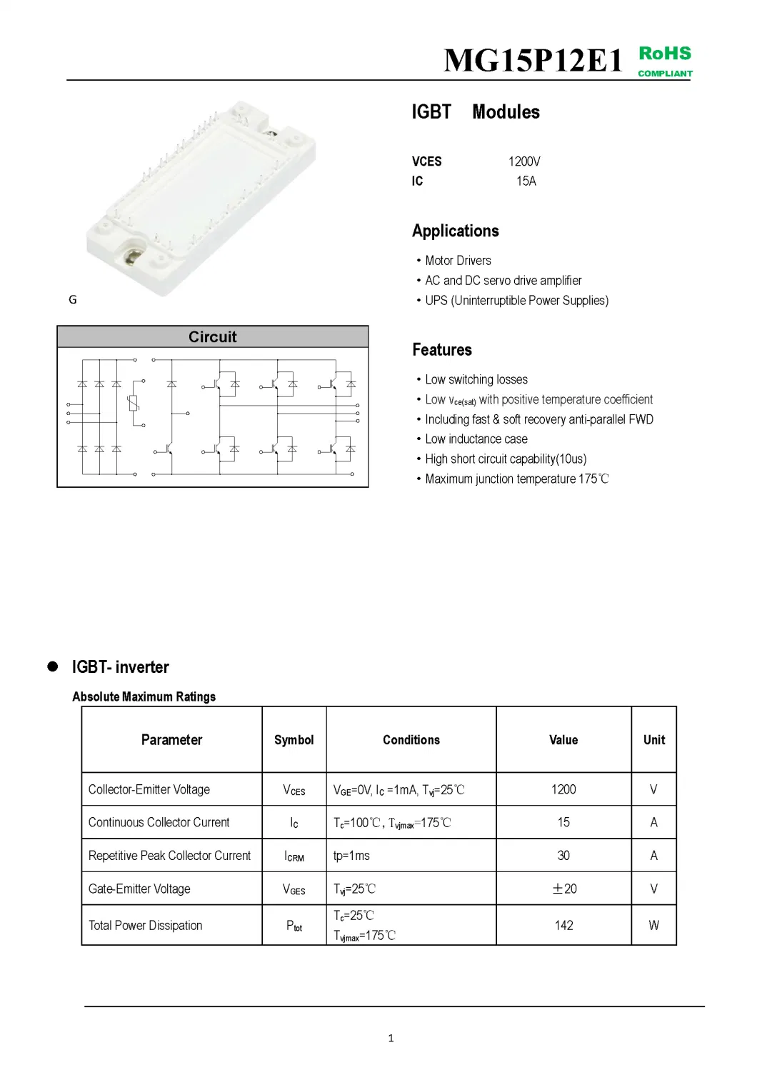 IGBT Modules VCES-1200V IC-15A Low switching losses Low inductance case High short circuit capability(10us) MG15P12E1