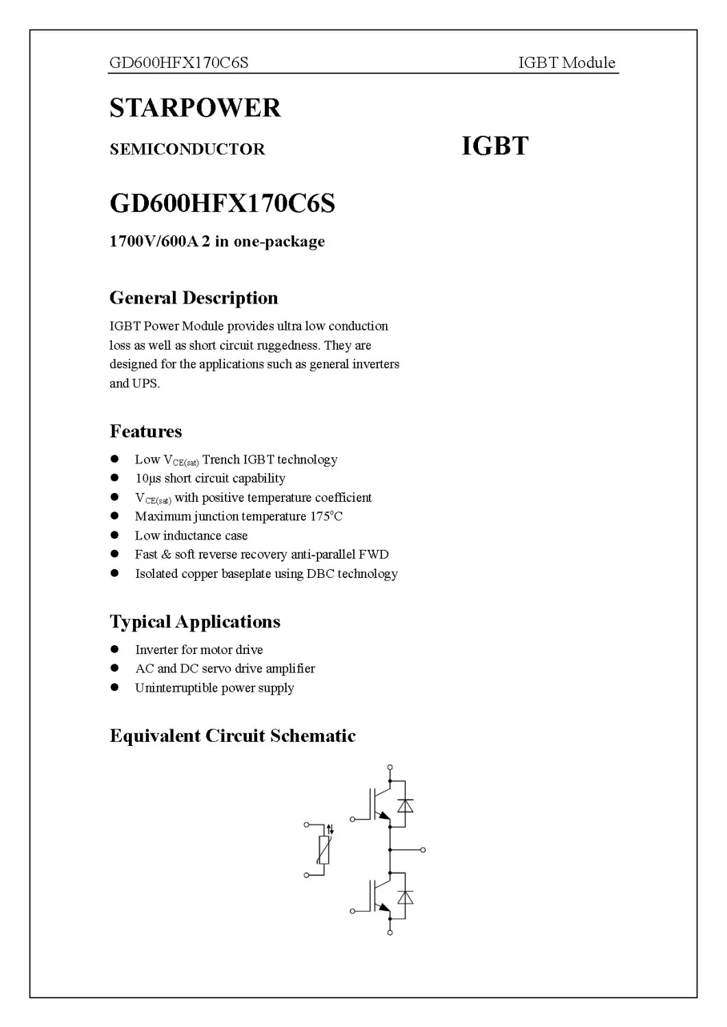 IGBT Power Module 10&amp;mu;s short circuit capability 1700V/600A 2 in one-package Fetures SEMICONDUCTOR Applications GD600HFX170C6S