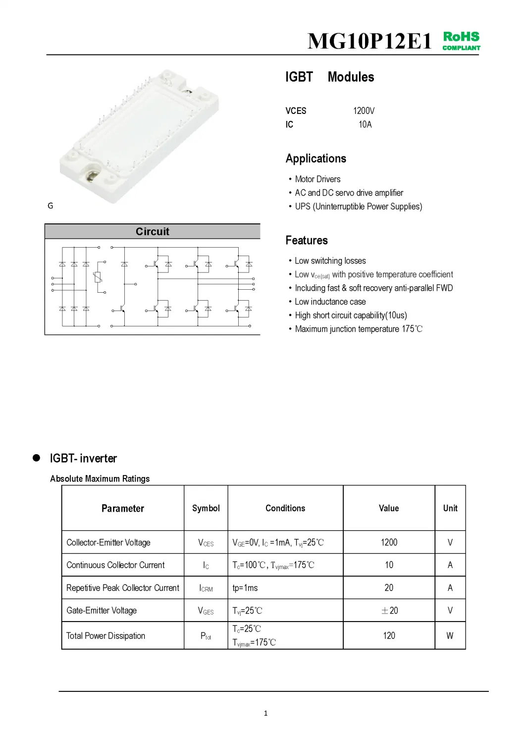 IGBT Modules VCES-1200V IC-10A Low switching losses Low inductance case High short circuit capability(10us) MG10P12E1