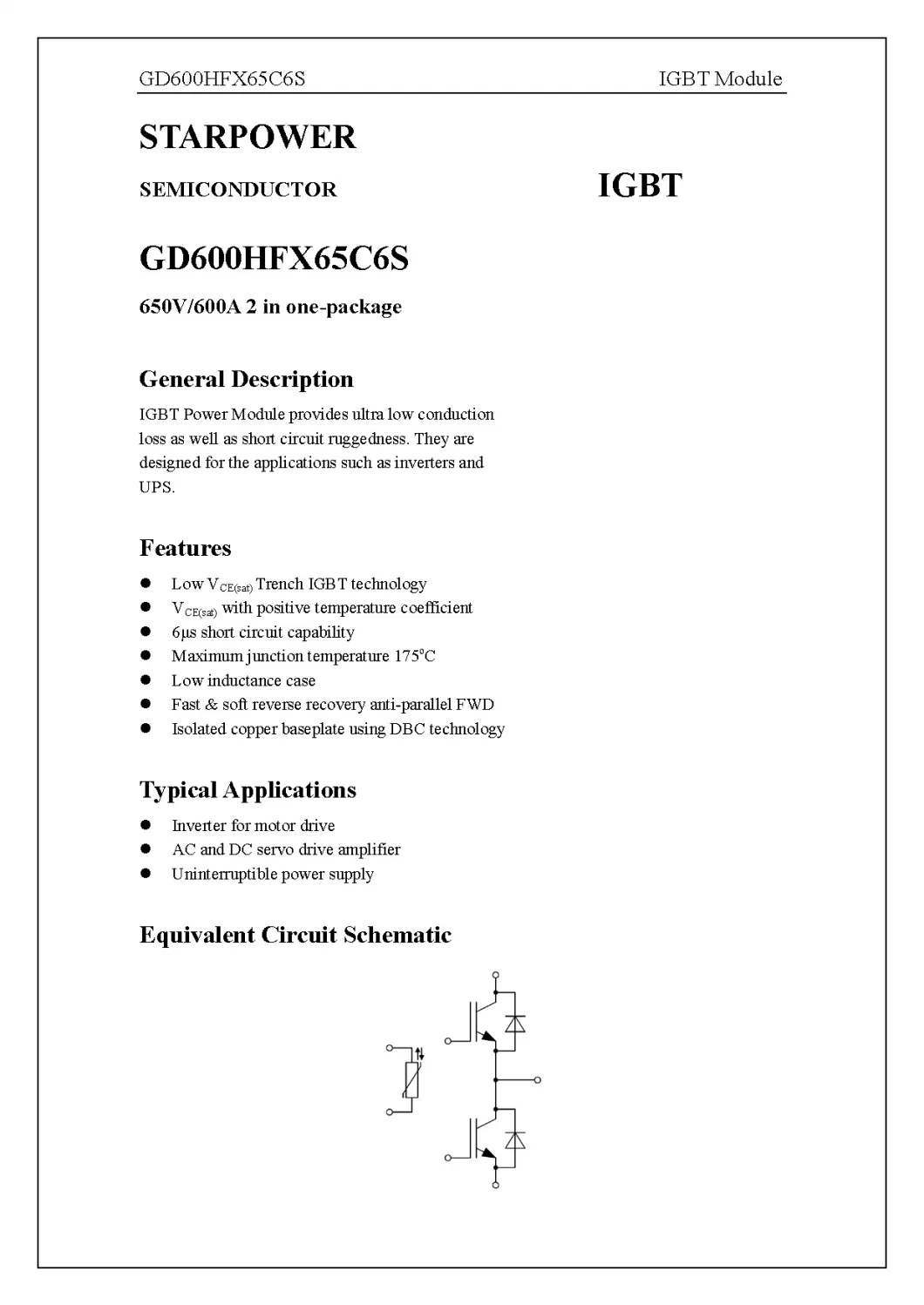 IGBT Power Module 6&amp;mu;s short circuit capability 650V/600A 2 in one-package Fetures SEMICONDUCTOR Applications GD600HFX65C6S