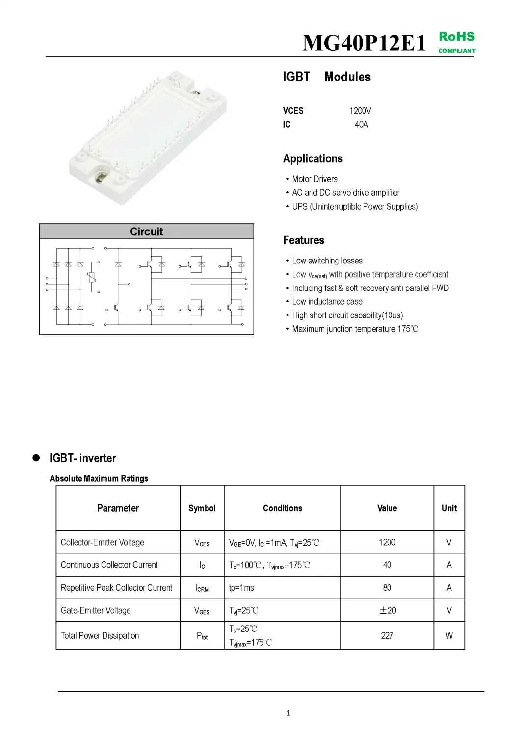 IGBT Modules VCES-1200V IC-40A Low switching losses Low inductance case High short circuit capability(10us) MG40P12E1