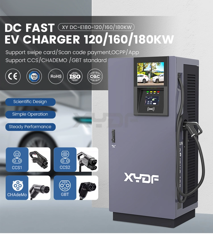 Xydf DC Fast Steady Performance 120kw 160kw 180kw Gbt, CCS1, CCS2, Chademo Electric Vehicle Charging Station