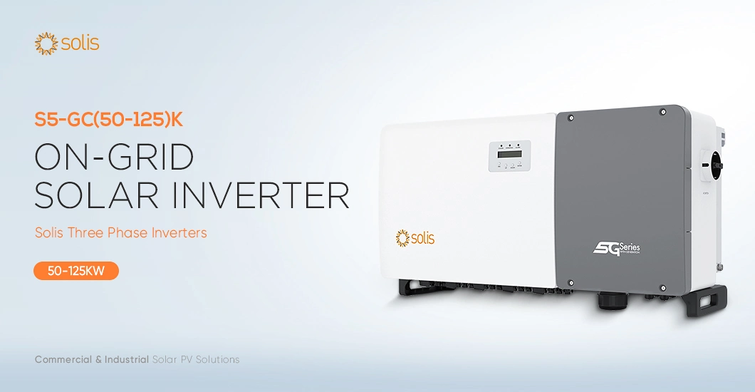 Solis Solar Panel Hybrid Inverter 2MPPT Solar Inverter Price S5 5kw 20kw Solis Inverter