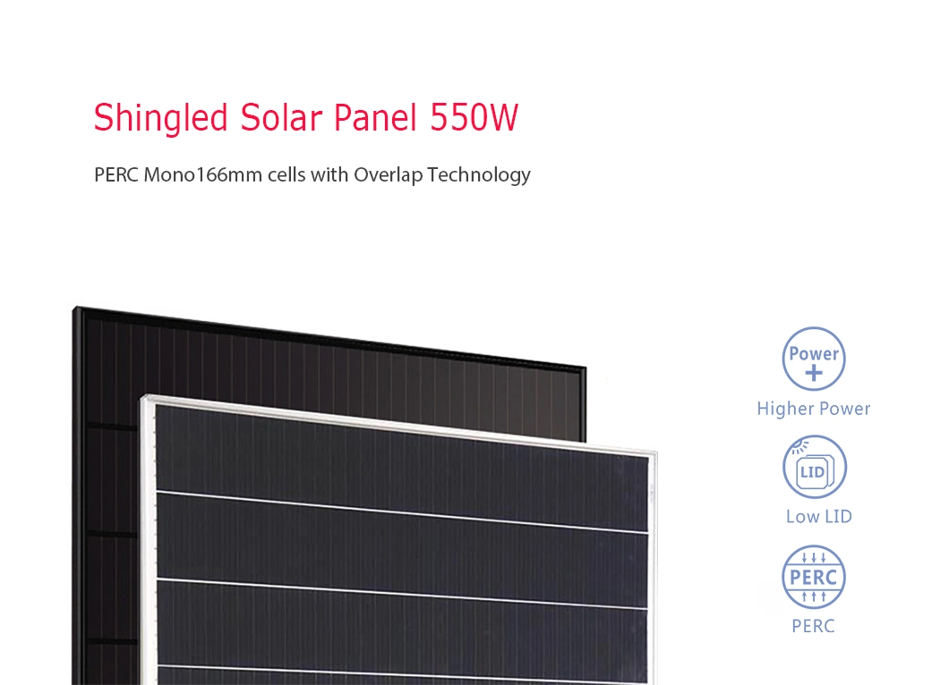 550W 500 Watts Mono Perc Shingled Solar Power Panel for Home PV Installation