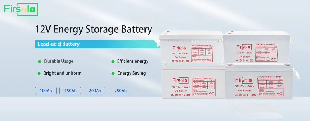 12V 24V Gel Lead Acid Lithium 100ah 150ah 200ah 250ah Li-ion Rechargeable Battery Solar Energy Storage Bateria