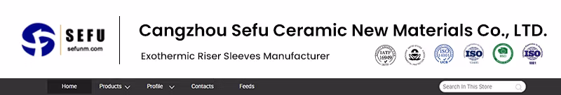 Enhance Casting Quality with Premium Refractory Exothermic Feeder Sleeves