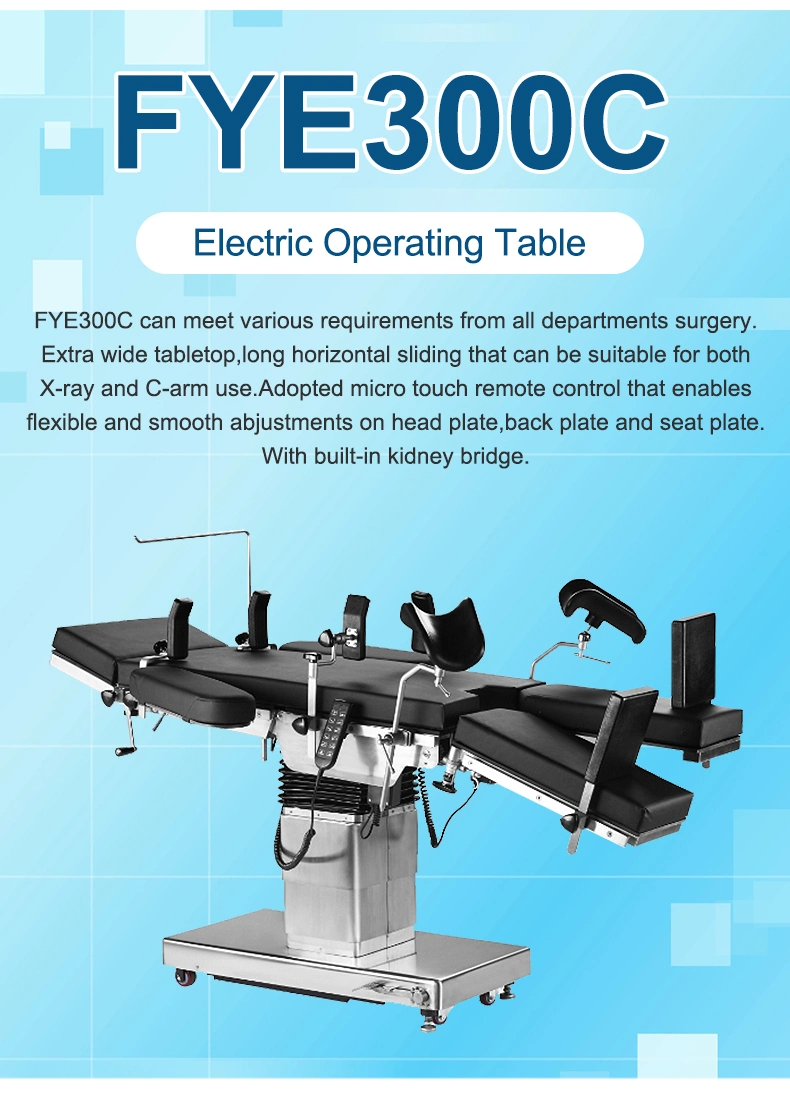 Fye300c Electric Operating Table Hospital Bed Operating Room Table X-ray and C-Arm Electric Surgical Bed